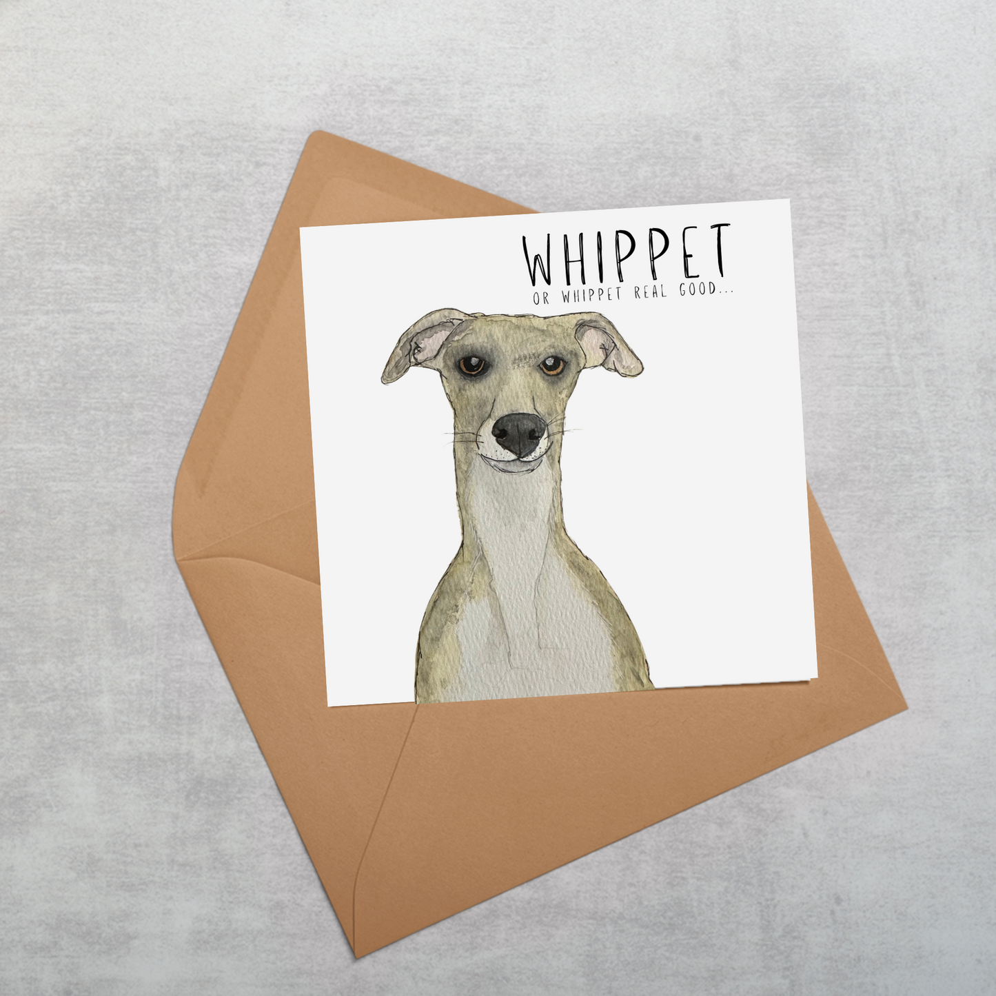 Whippet Real Good – The Card That’ll Make Tails Wag