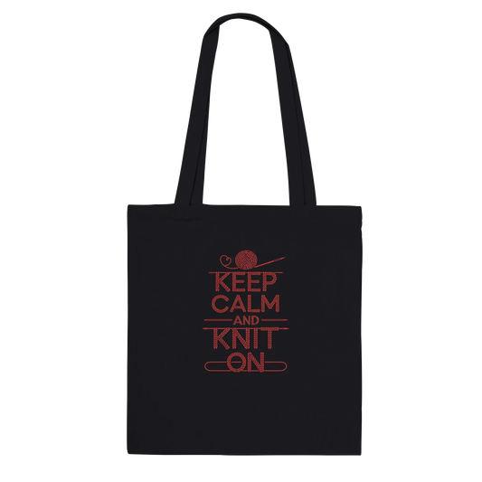 Keep Calm and Knit On Large Cotton Tote Bag – Premium Knitting Bag for Serious Knitters