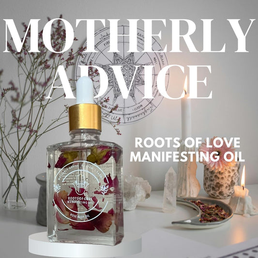 Dani's Karma Motherly Advice: Roots of Love Manifesting Oil