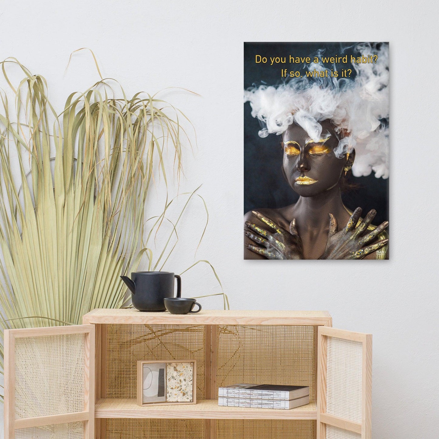 Do You Have A Weird Habit - Canvas Print