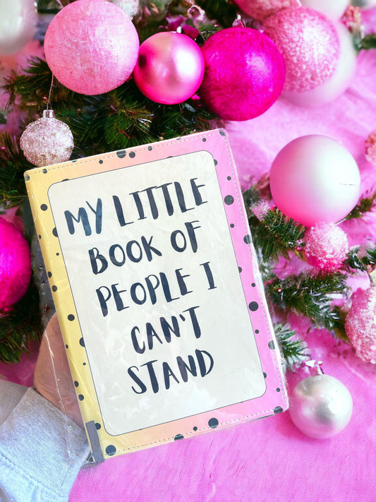 My Little Book Of People I Can't Stand - Notebook