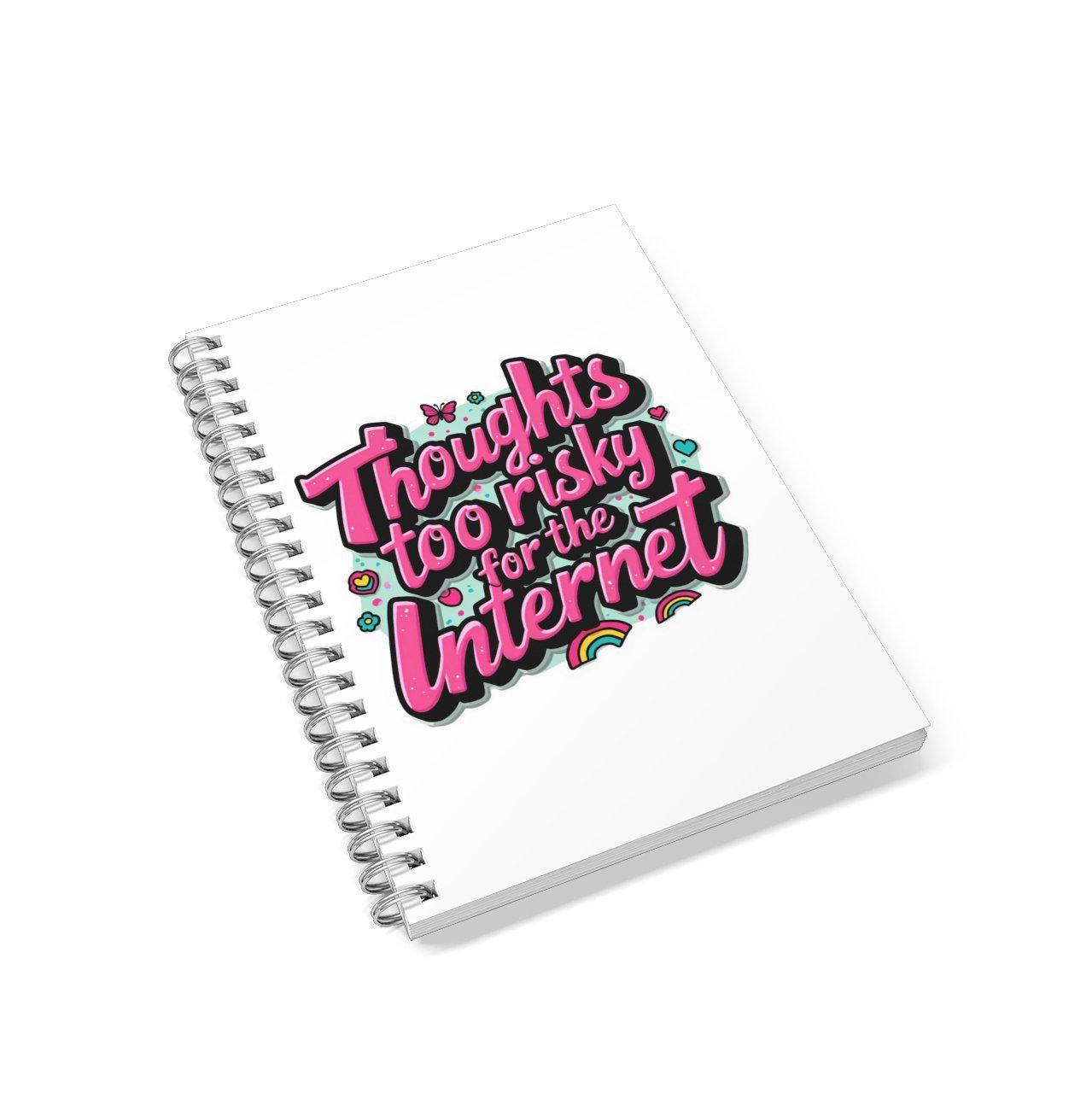 Thoughts Too Risky For The Internet Lined A5 Notebook