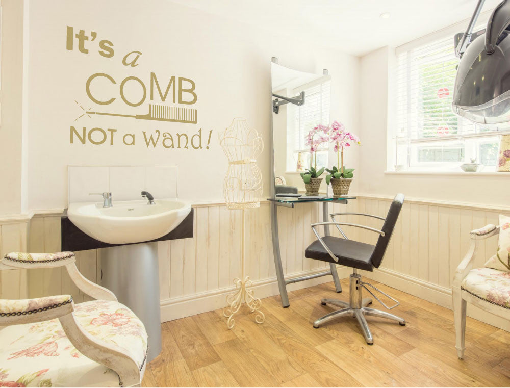 Its a Comb Not a Wand Hair Salon Wall Sticker
