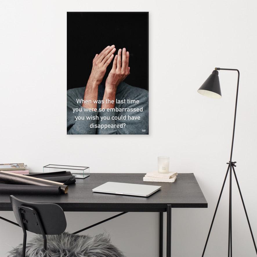 The Last Time You Were So Embarrassed - Canvas Print