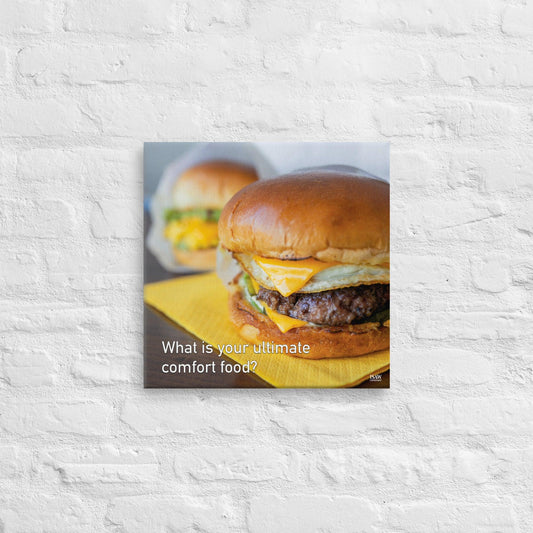 What Is Your Ultimate Comfort Food - Canvas Print
