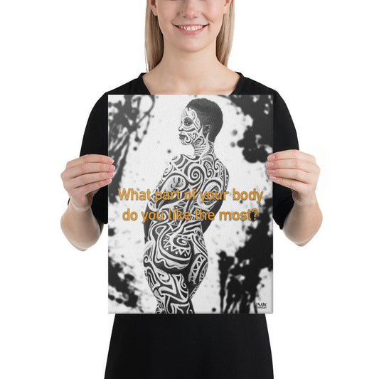What Part of Your Body Do You Like The Most - Canvas Print