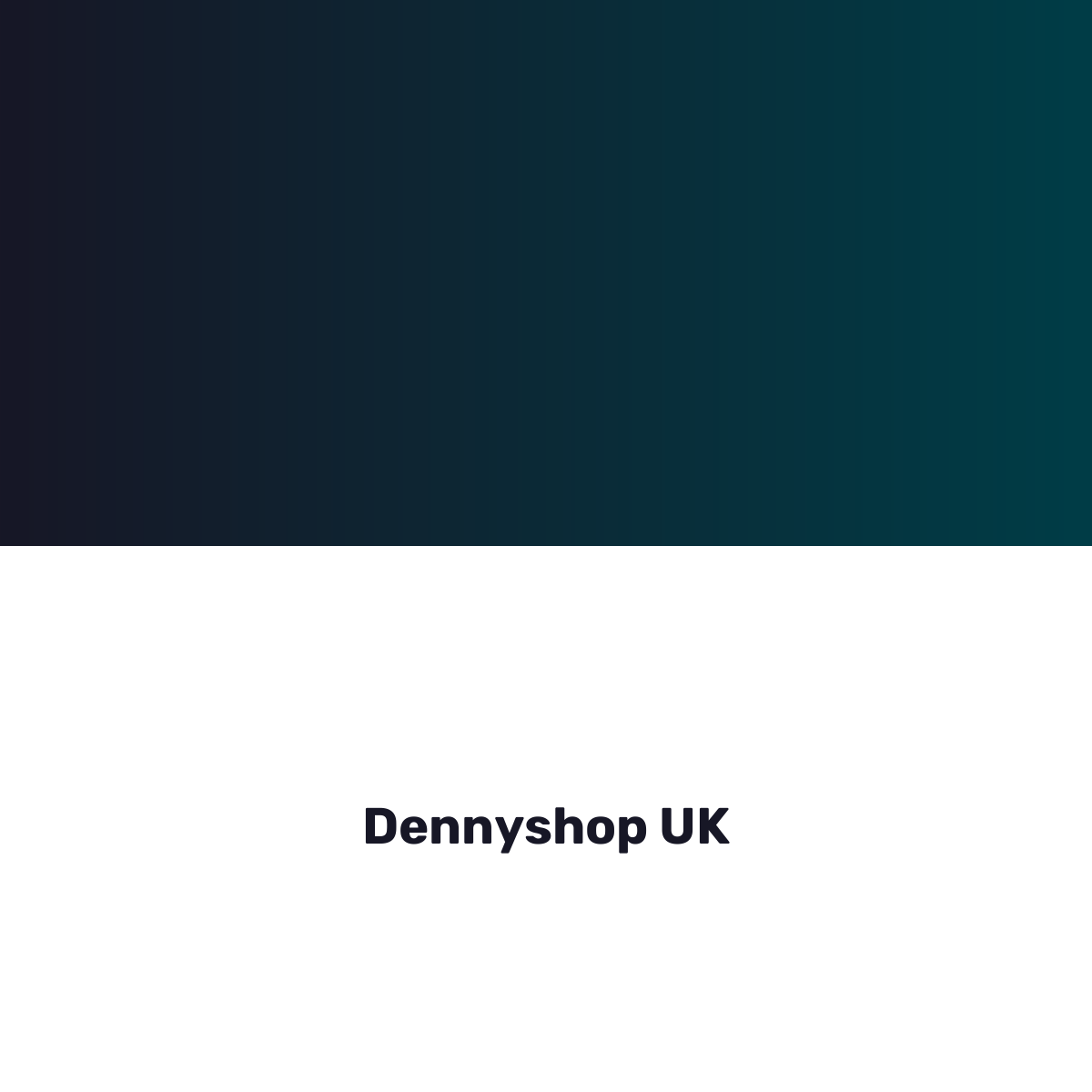 Dennyshop UK