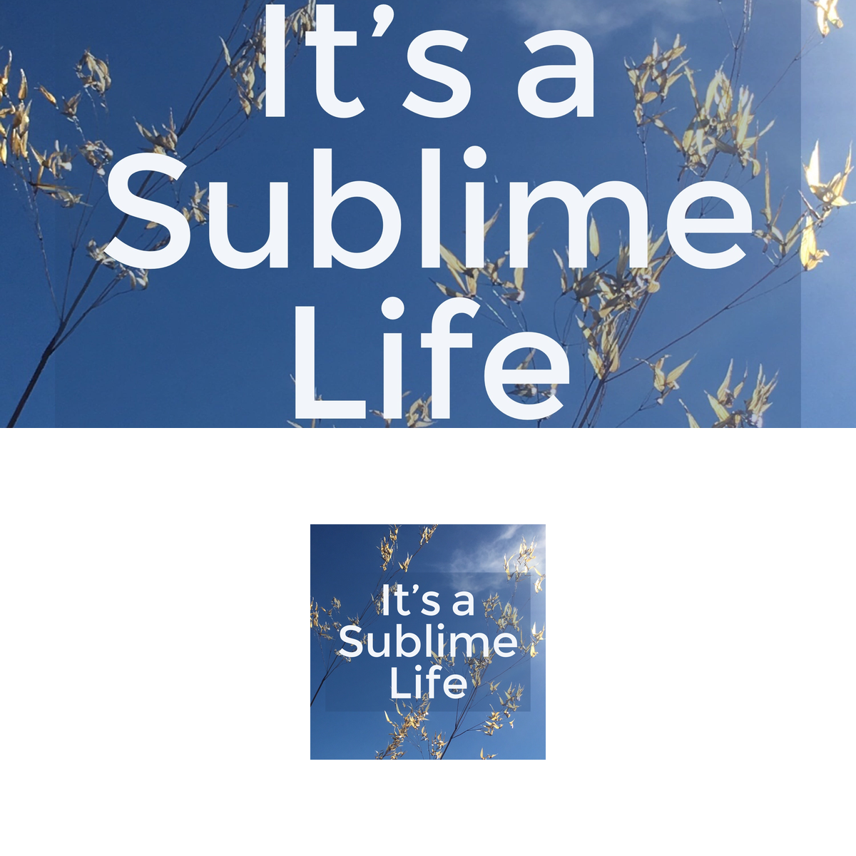 It's a Sublime Life