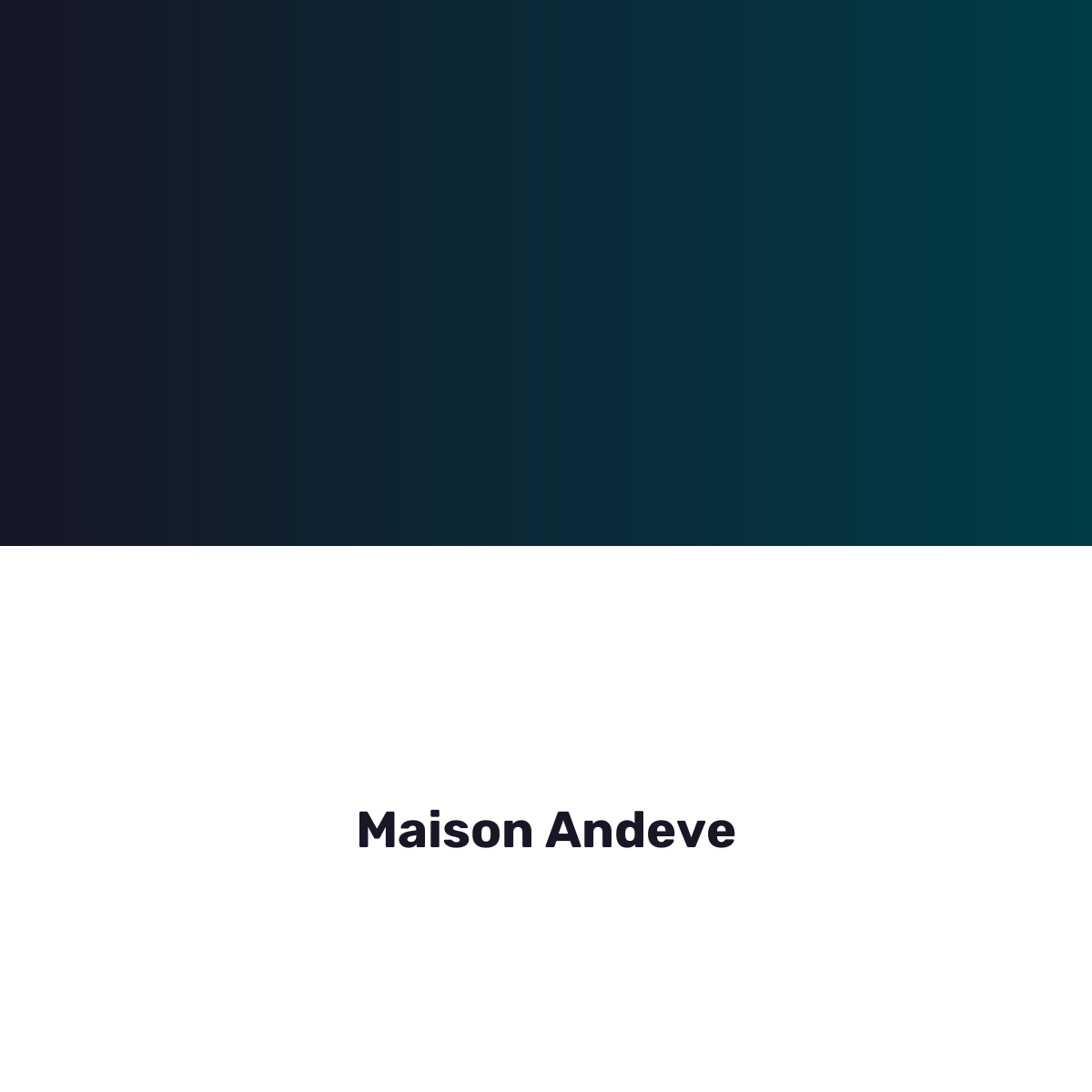 Maison Andeve