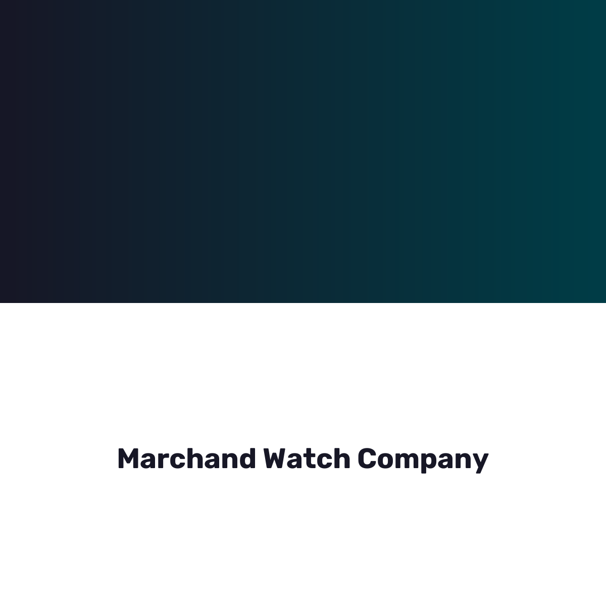 Marchand Watch Company
