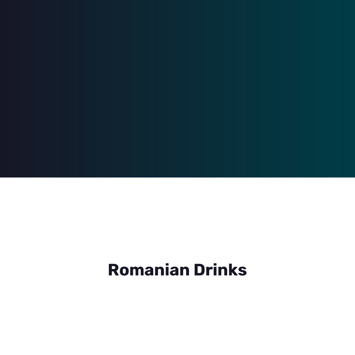 Romanian Drinks