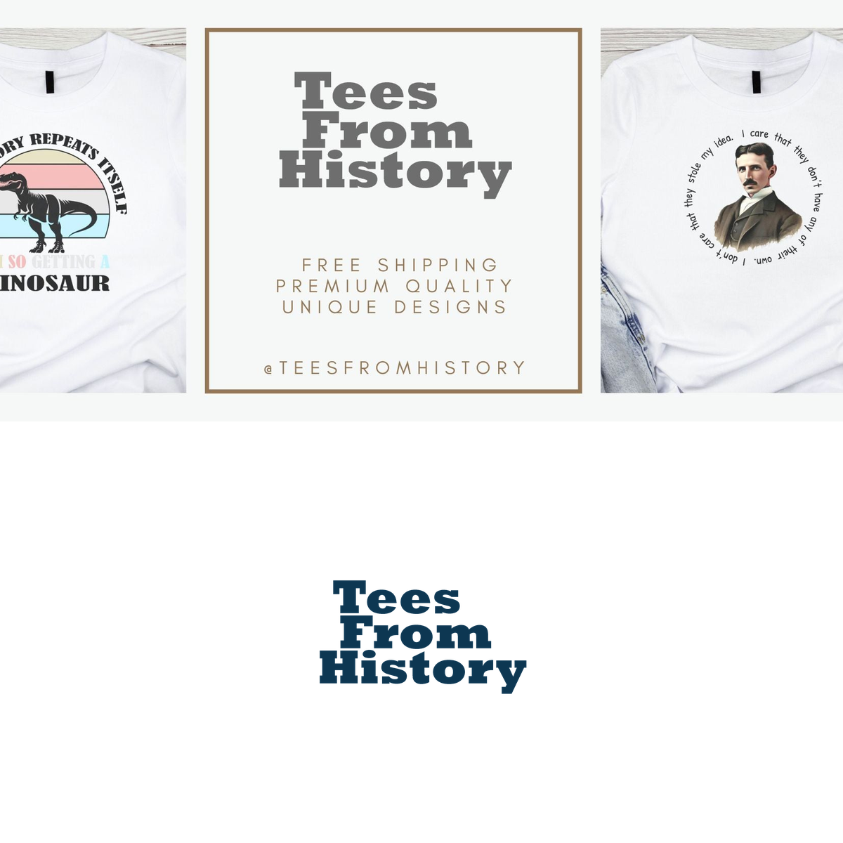 Tees From History