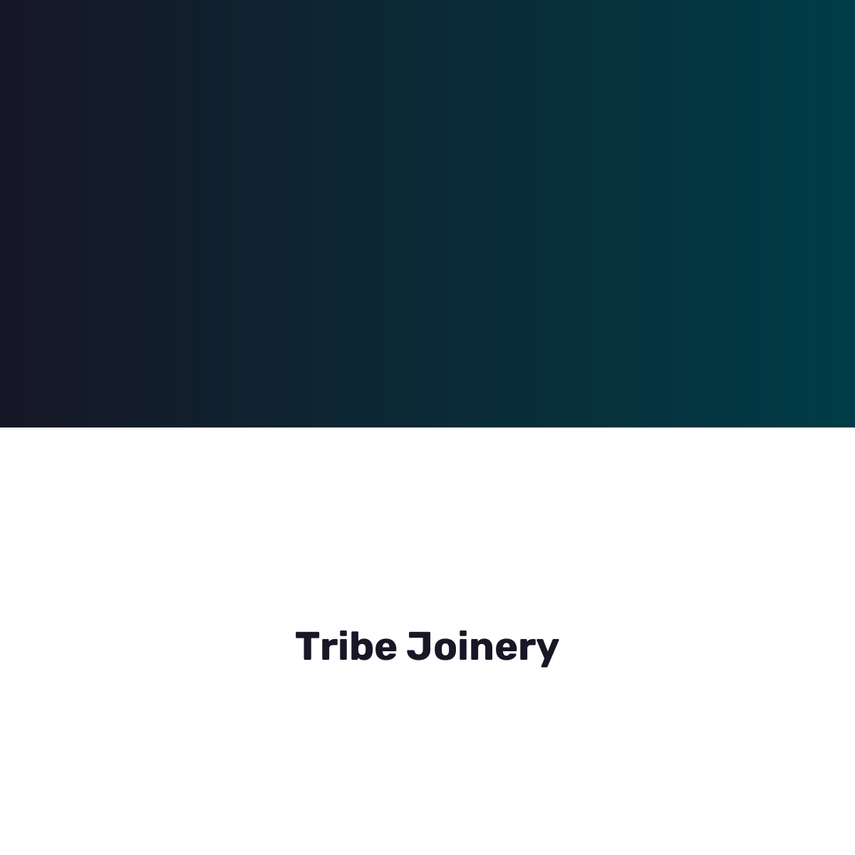 Tribe Joinery