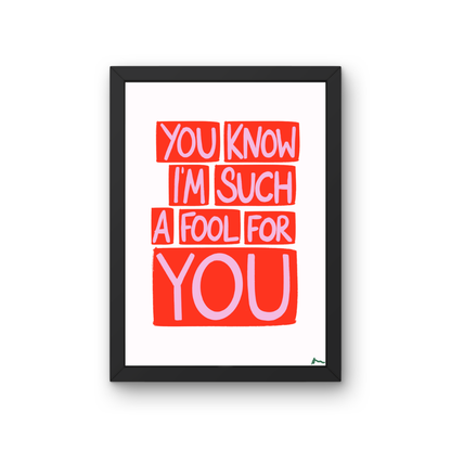 You Know I'm Such a Fool For You | Cranberries Lyric Romantic Maximalist Red and Pink Print