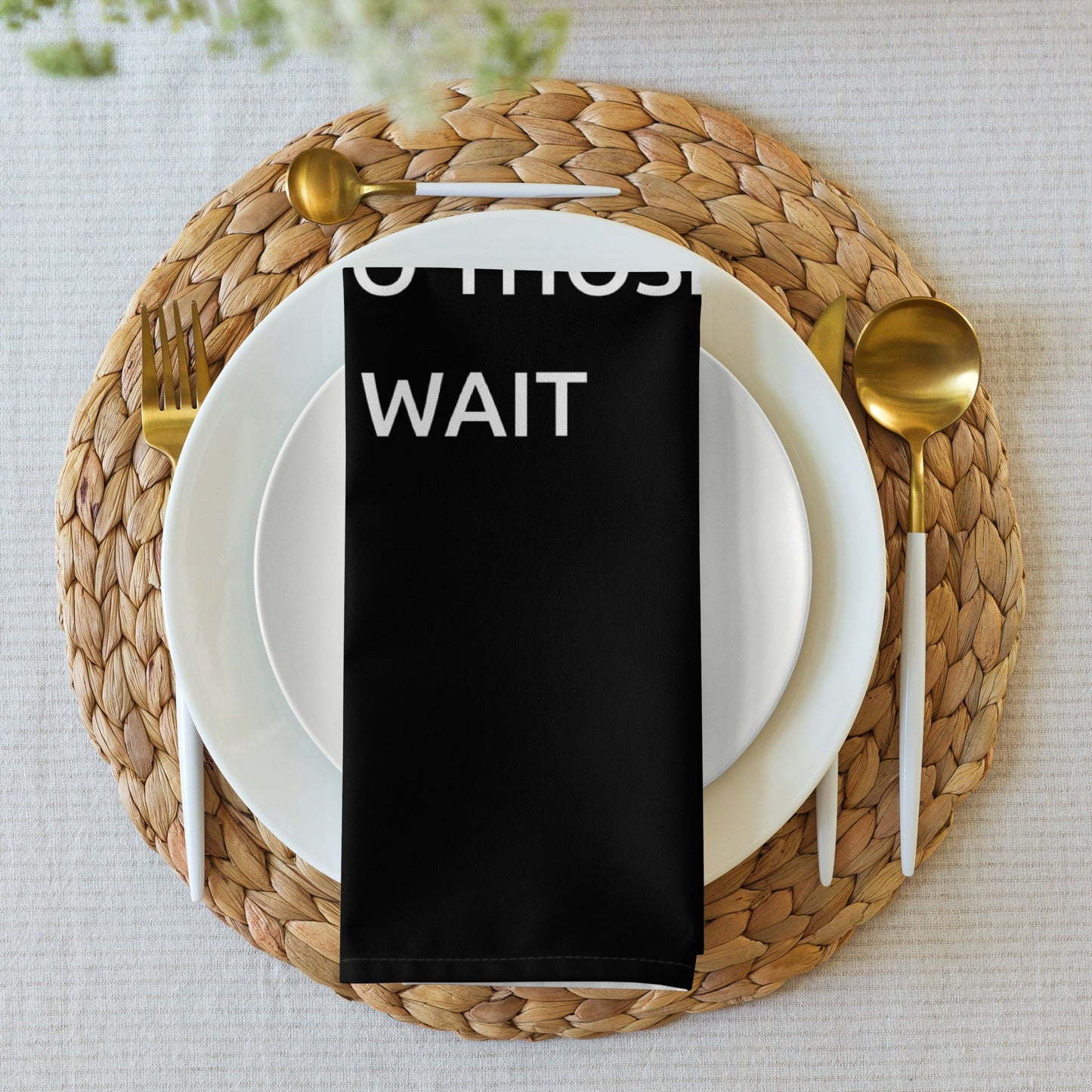 The Best Food Comes To Those Who Wait - Black Napkin Set