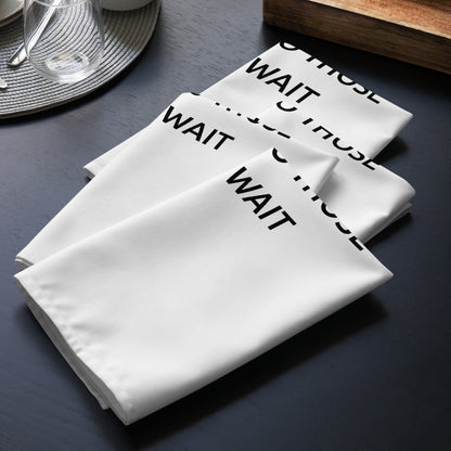 The Best Food Comes To Those Who Wait - White Napkin Set