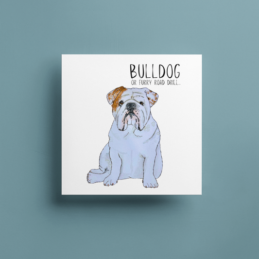 Bulldog Banter: The Furry Road Drill Greeting Card!
