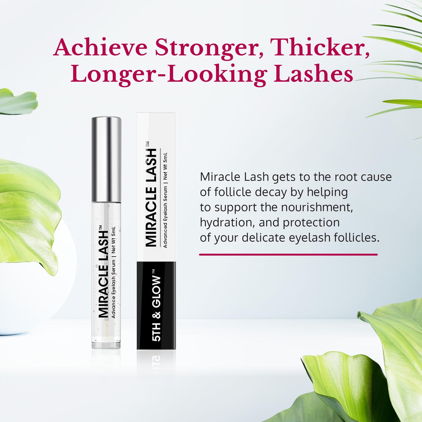 Miracle Lash Serum by 5th & Glow – Nourish, Hydrate & Strengthen Lashes