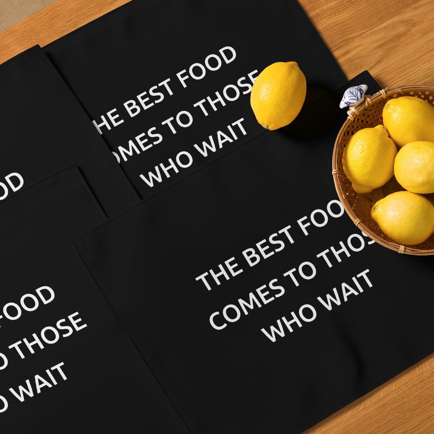 The Best Food Comes To Those Who Wait - Black Placemat Set