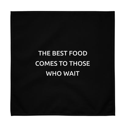 The Best Food Comes To Those Who Wait - Black Napkin Set