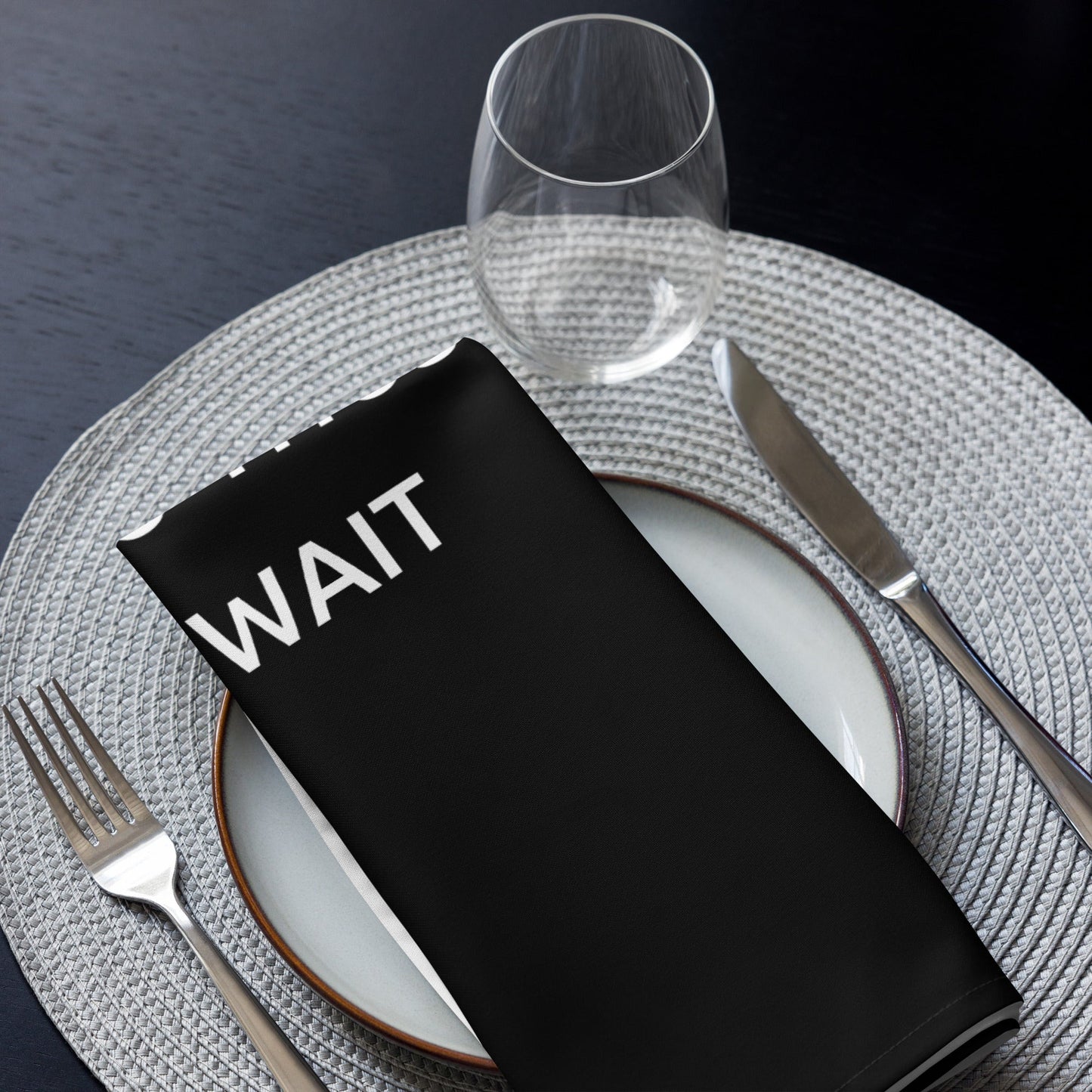 The Best Food Comes To Those Who Wait - Black Napkin Set