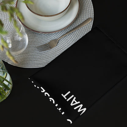 The Best Food Comes To Those Who Wait - Black Napkin Set