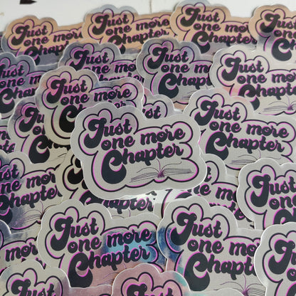 Just one more chapter Vinyl Sticker