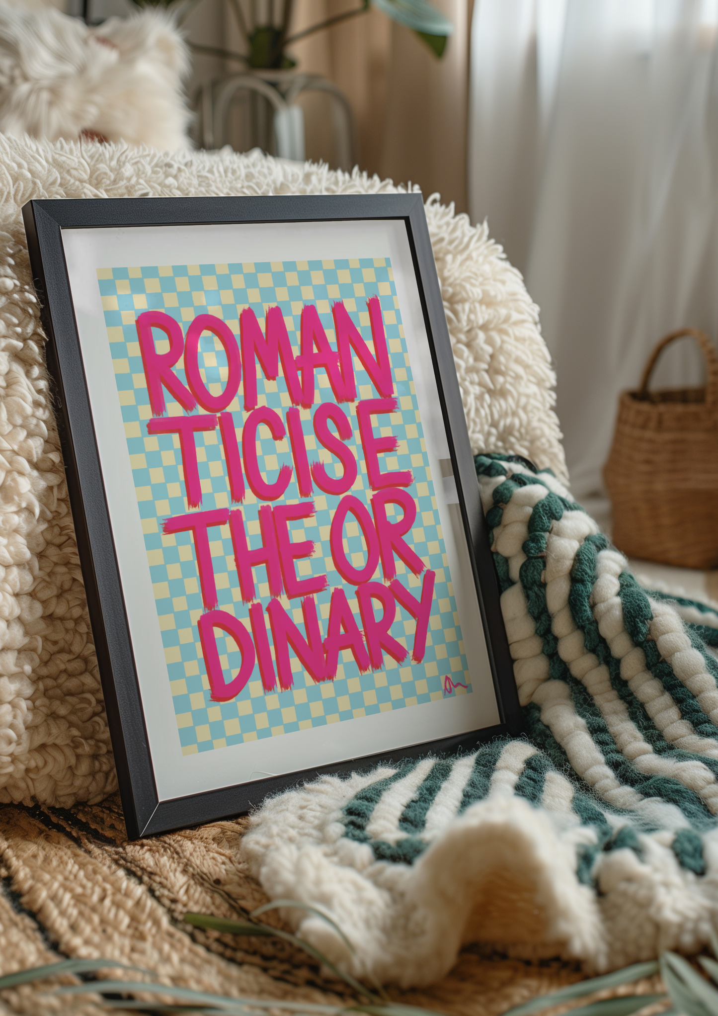 Romanticise The Ordinary | Pink and Blue Relatable Typographic Maximalist Print Poster