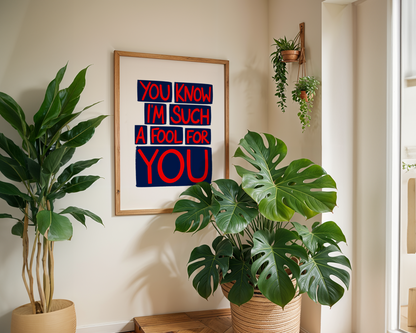 You Know I'm Such a Fool For You | Music Lyric Blue and Red Bold Maximalist Print