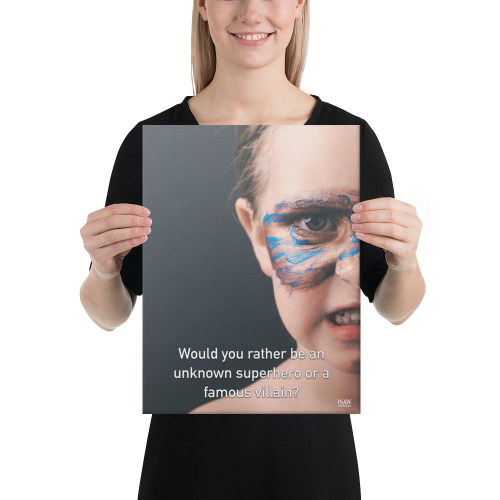 An Unknown Superhero or a Famous Villain - Canvas Print