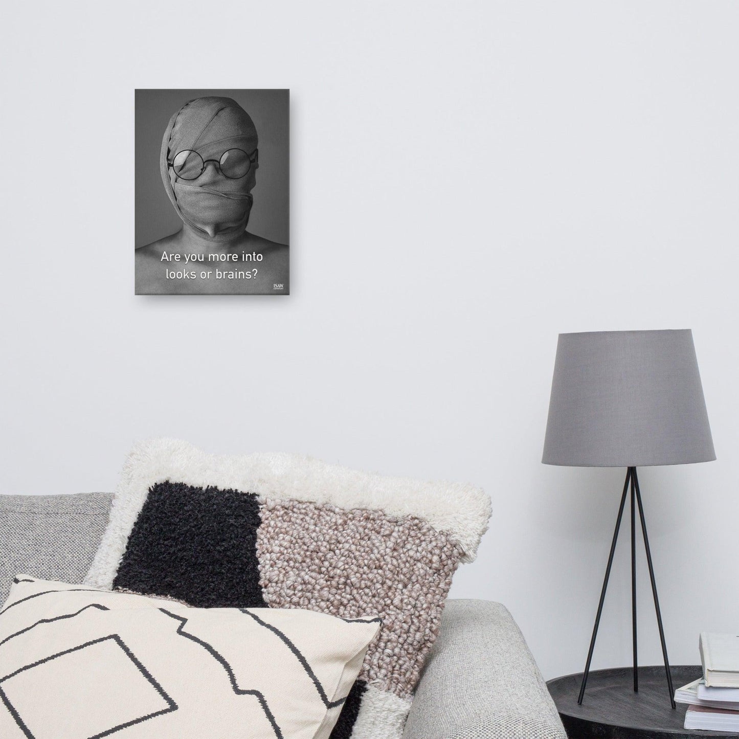 Are You More Into Looks or Brains - Canvas Print