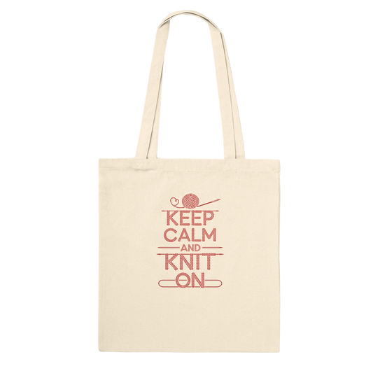 Keep Calm and Knit On Large Cotton Tote Bag – Premium Knitting Bag for Serious Knitters