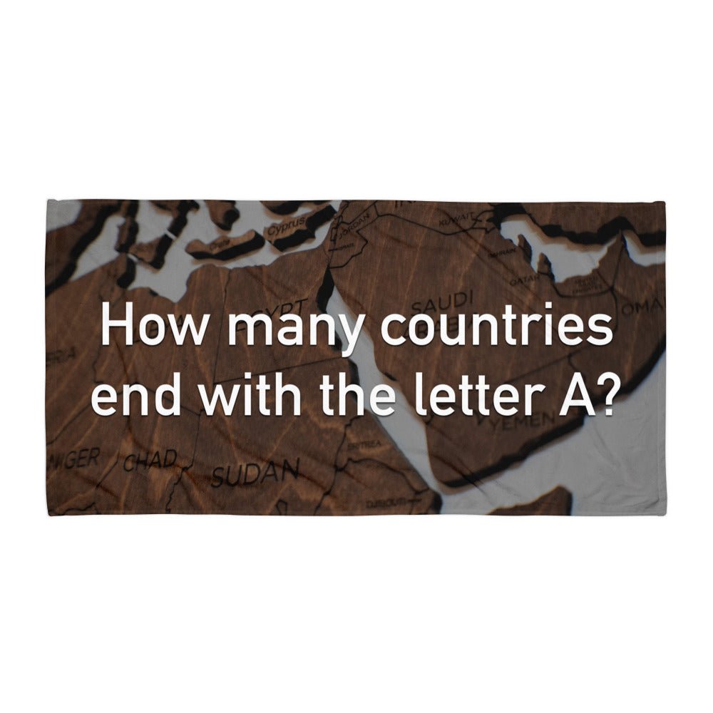 How Many Countries End With The Letter A - Beach Towel