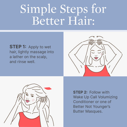 Better Not Younger Wake Up Call Volumizing Biotin Shampoo — 16 oz for Women Over 40 (Sulfate Free, Color Safe)
