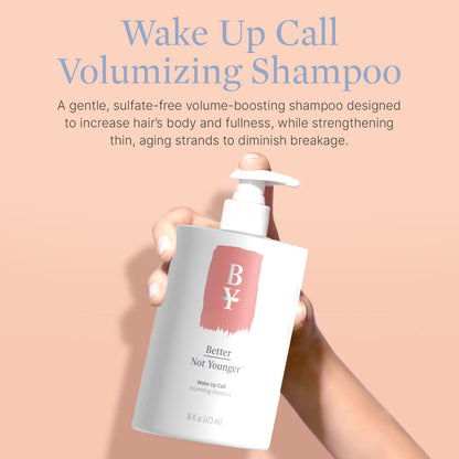 Better Not Younger Wake Up Call Volumizing Biotin Shampoo — 16 oz for Women Over 40 (Sulfate Free, Color Safe)