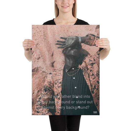 Blend In or Stand Out - Canvas Print