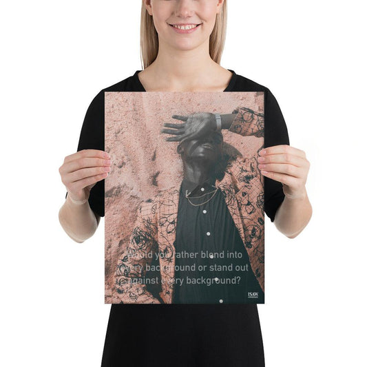 Blend In or Stand Out - Canvas Print