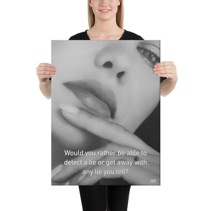 Detect A Lie or Get Away With Any Lie - Canvas Print