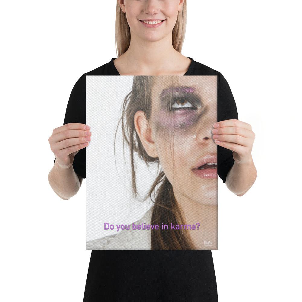 Do You Believe In Karma - Canvas Print