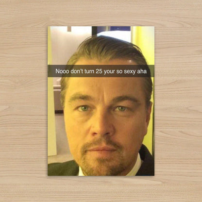 Leonardo DiCaprio 25th Birthday Card | Funny DiCaprio Meme