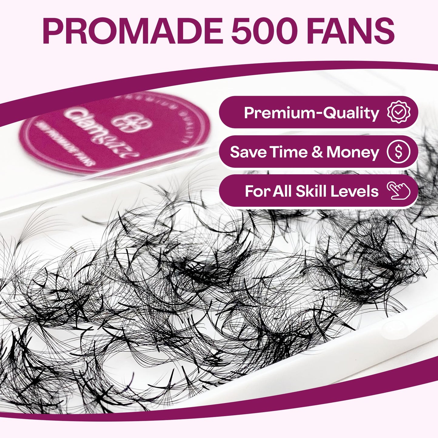 GLAMGAZE 500 Promade Fans | 3D-16D Volume Lash Extensions | 0.05–0.07mm Thick | 8–17mm Length