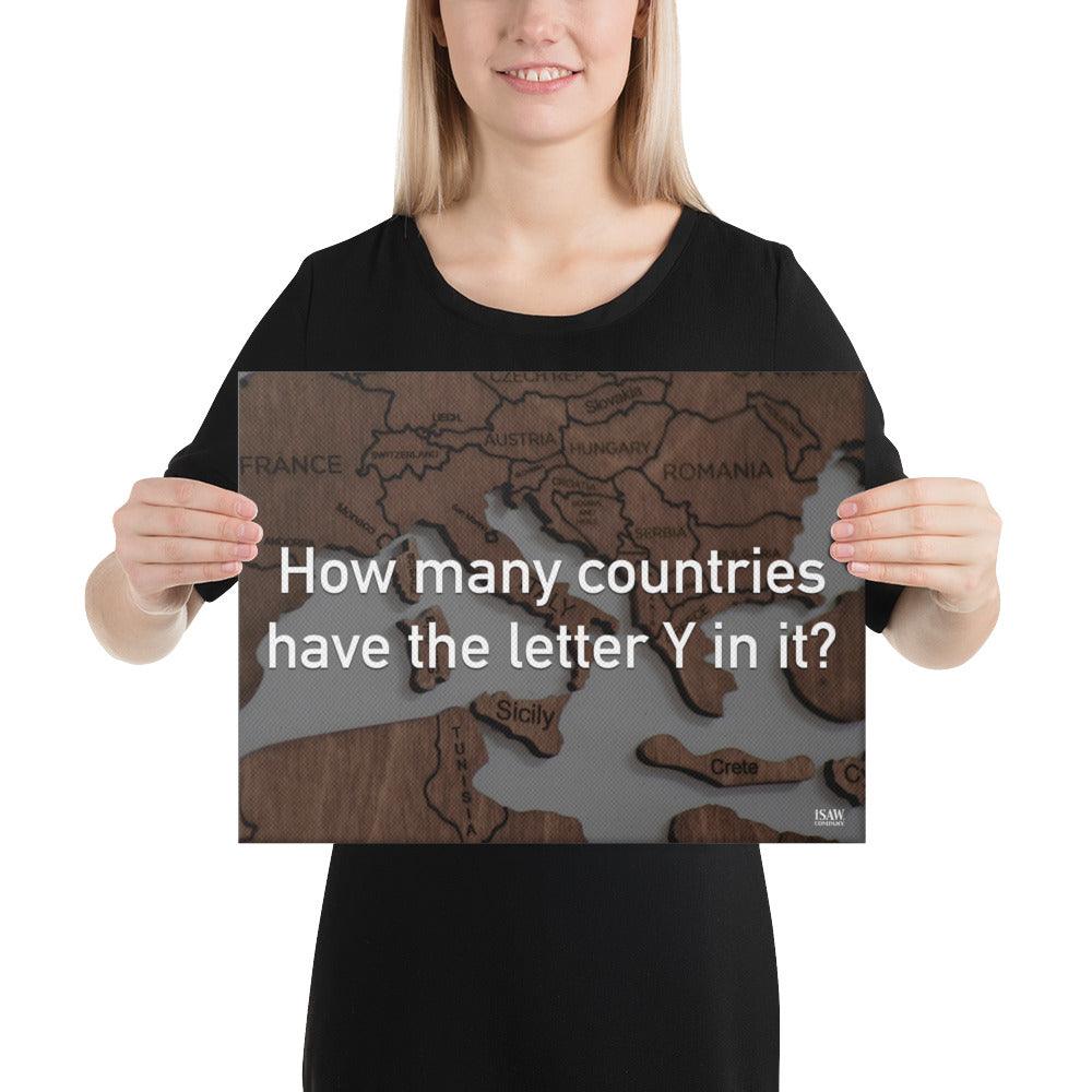 How Many Countries Have The Letter Y In It - Canvas Print