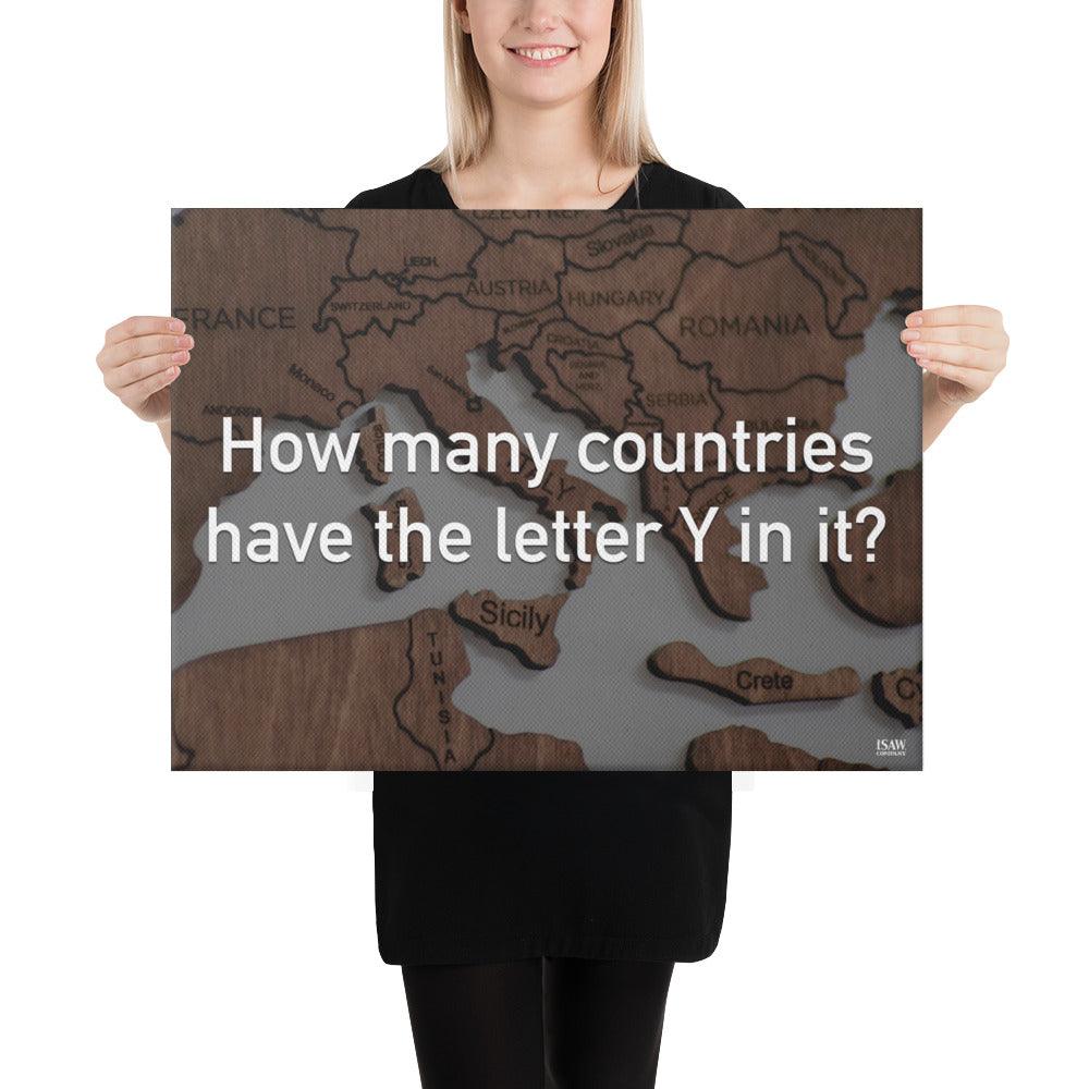 How Many Countries Have The Letter Y In It - Canvas Print