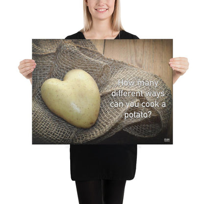How Many Ways Can You Cook A Potato - Canvas Print
