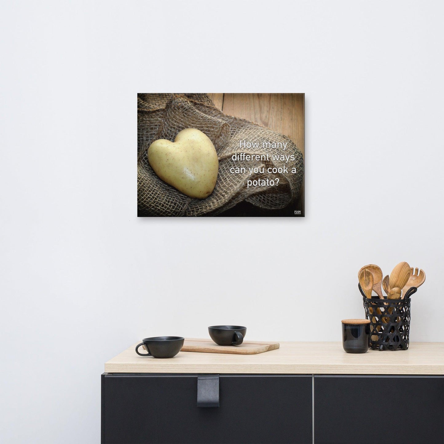 How Many Ways Can You Cook A Potato - Canvas Print
