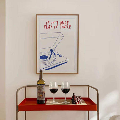 If It's Nice Play It Twice Print