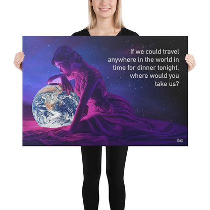 If We Could Travel Anywhere In The World - Canvas Print