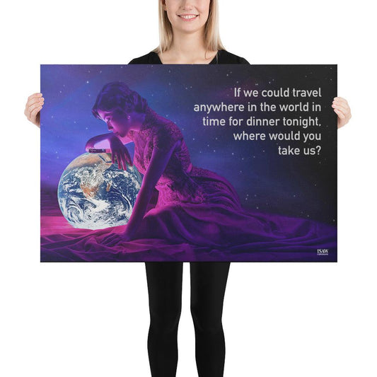 If We Could Travel Anywhere In The World - Canvas Print