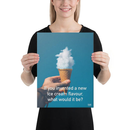 If You Invented A New Ice Cream Flavour - Canvas Print