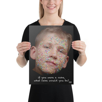 If You Were A Cake What Cake Would You Be - Canvas Print